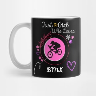 Just A Girl who loves BMX Mug